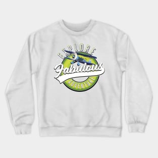 Fabulous Explore Adventure logo Crewneck Sweatshirt